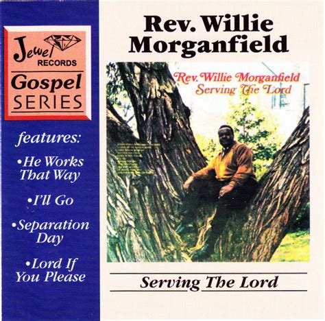 willie morganfield serving the lord.